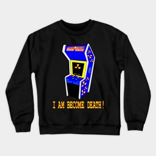 I Am Become Death! Crewneck Sweatshirt